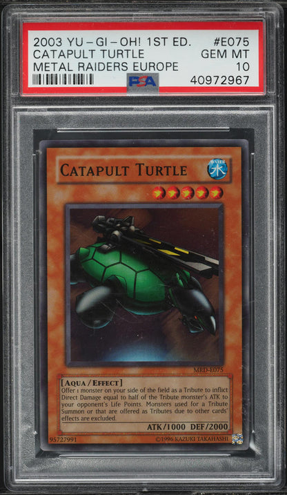 2003 YU-GI-OH! EUROPEAN METAL RAIDERS CATAPULT TURTLE #MRD-E075 PSA 10 GEM MINT